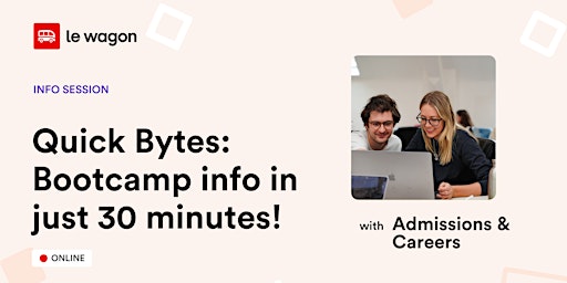 Hauptbild für Quick bytes: bootcamp info in just 30 minutes!