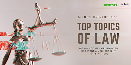 Hauptbild für Top Topics of Law: Grundlagen im Patent- & Markenrecht für Start-ups
