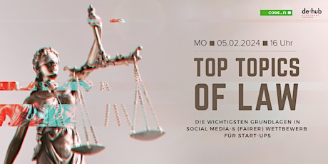 Top Topics of Law: Social Media- & (fairer) Wettbewerb für Start-ups primary image