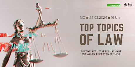 Hauptbild für Top Topics of Law: Offene Rechtssprechstunde mit allen Experten (online)