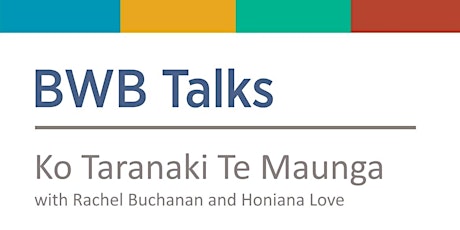 BWB Talks: Ko Taranaki Te Maunga primary image