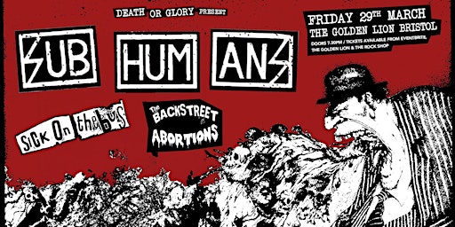 Primaire afbeelding van Subhumans / Sick On The Bus / The Backstreet Abortions at The Golden Lion