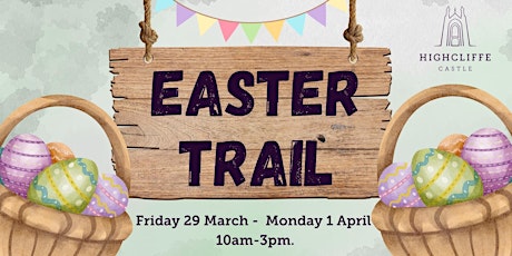 Highcliffe Castle Easter Trail