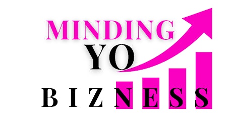 HUGS Life EnRICHment: Minding Yo Bizness-How To Accelerate, Optimize & Grow