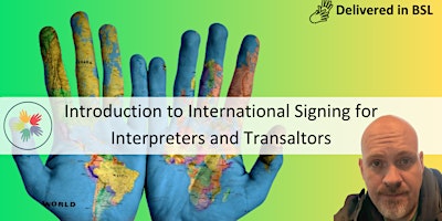 Introduction to International Signing for Interpreters and Transaltors primary image