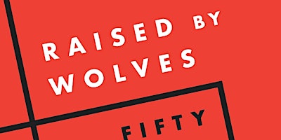 Primaire afbeelding van Voices from Raised By Wolves: Fifty Poets on Fifty Poems