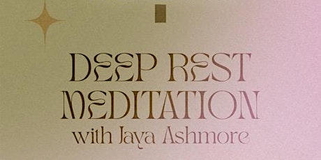 Deep Rest Meditation x PPLHD with Jaya Ashmore