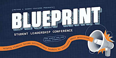 Imagem principal do evento BLUEPRINT Leadership Conference (For Teens)
