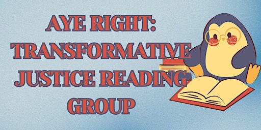 Aye Right: Transformative Justice Reading Group primary image
