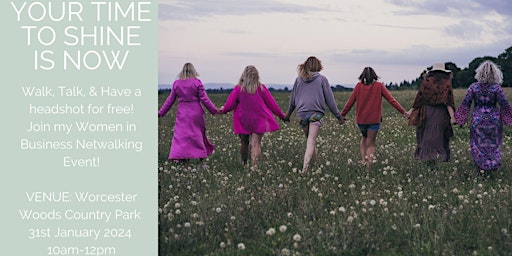Primaire afbeelding van YOUR TIME TO SHINE NOW - FREE NETWALKING FOR WOMEN IN BUSINESS