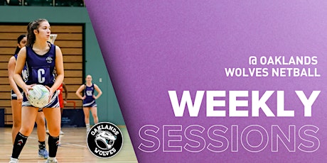 Hauptbild für Oaklands Wolves Netball Academy - Weekly sessions
