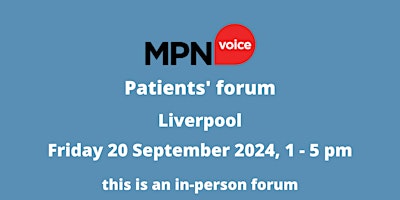 MPN Voice Patients' Forum - Liverpool primary image