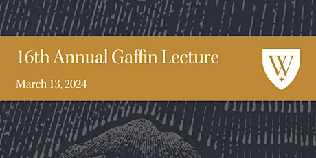 The Sixteenth Annual Gaffin Lecture primary image