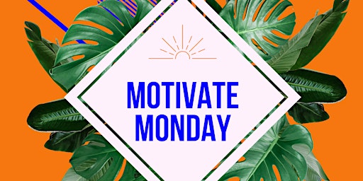 Imagem principal do evento Motivate Monday- FREE coworking