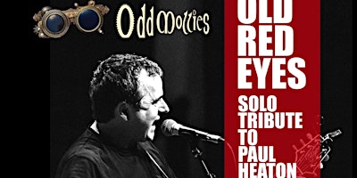 Primaire afbeelding van OLD RED EYES SOLO TRIBUTE TO PAUL HEATON