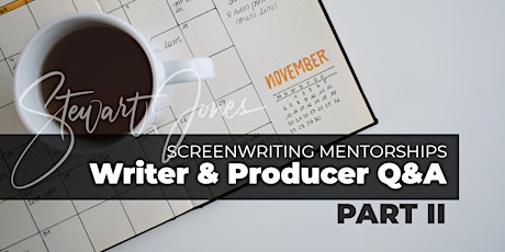 LIVE CALL: Writer & Producer Q&A (Part 2) primary image