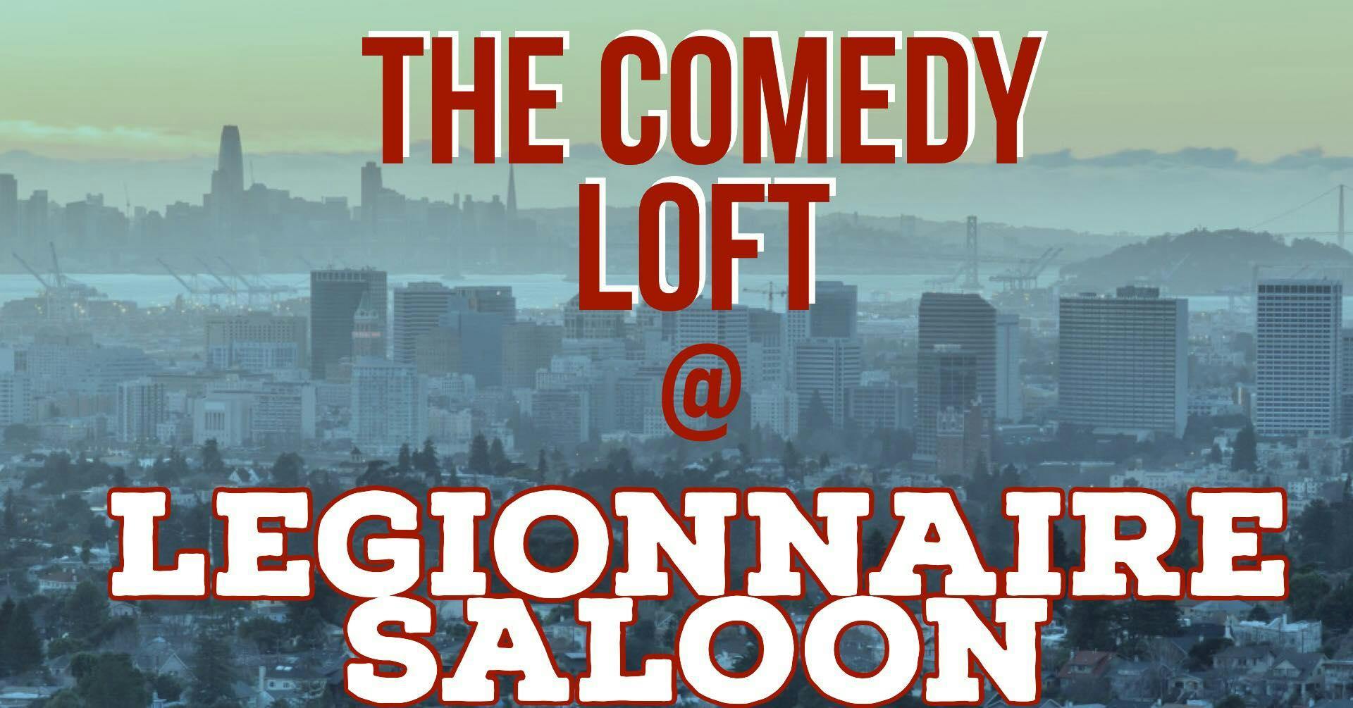 The Comedy Loft at Legionnaire Saloon