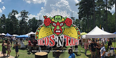 Tacos 'N Taps Festival - Cary primary image