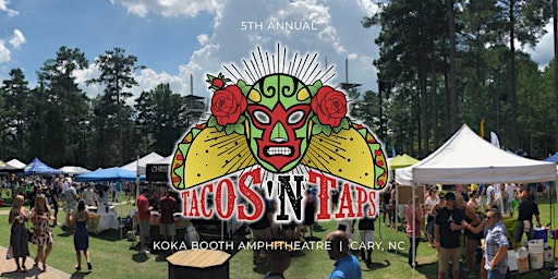 Imagem principal de Tacos 'N Taps Festival - Cary