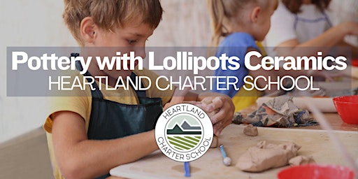 Imagem principal do evento Lollipots Ceramics- Heartland Charter School