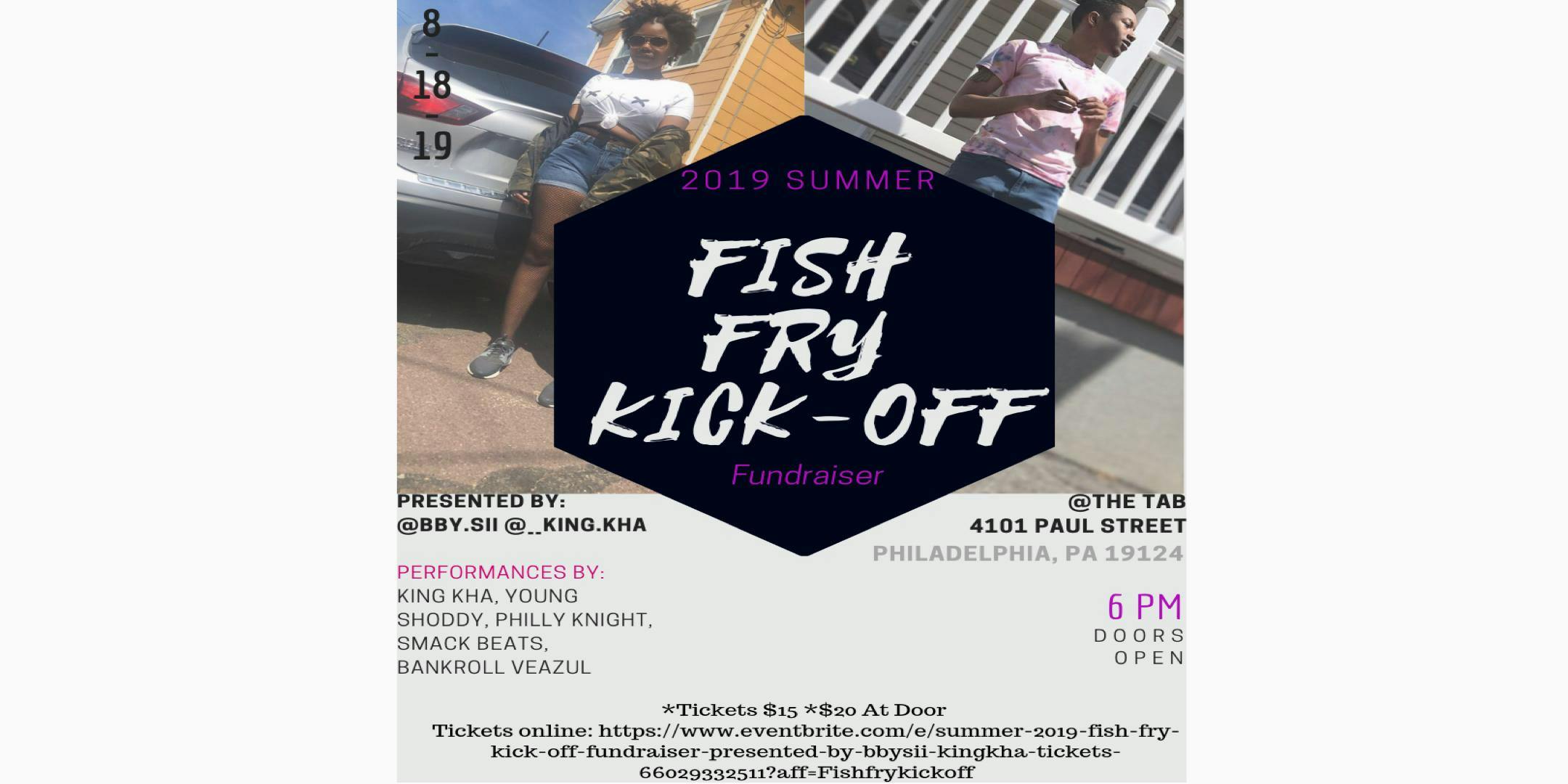 Fish Fry Kick-Off Fundraiser !! Presented by @bby.sii @__king.kha
