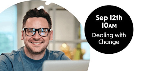 Dealing with Change - Learn To Be Webinar