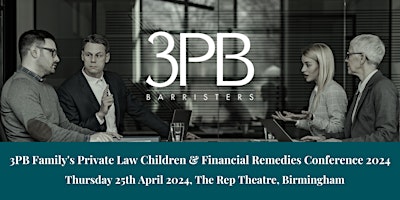 Imagem principal de 3PB Family's Second  Private Law Children and Financial Remedies Conference