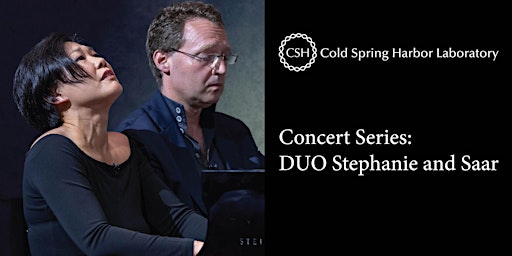 Primaire afbeelding van CSHL Concert Series- Stephanie Ho and Saar Ahuvia, pianists