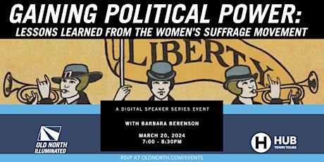 Gaining Political Power: Lessons Learned from the Women’s Suffrage Movement primary image
