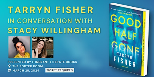 Primaire afbeelding van A Night with Tarryn Fisher in Conversation with Stacy Willingham