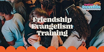 Primaire afbeelding van Festival Teesside - Friendship Evangelism Training - Billingham