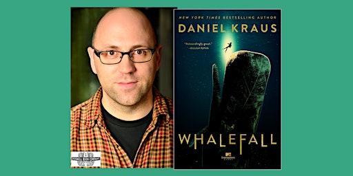 Imagem principal de Daniel Kraus, author of WHALEFALL- an in-person Boswell event