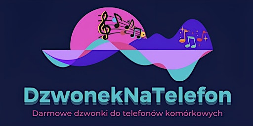 Imagem principal do evento DzwonekNaTelefon - darmowy wybór dzwonków na telefon