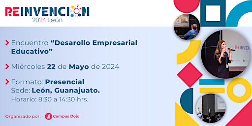 Hauptbild für Reinvención 2024 "Desarrollo Empresarial Educativo" León