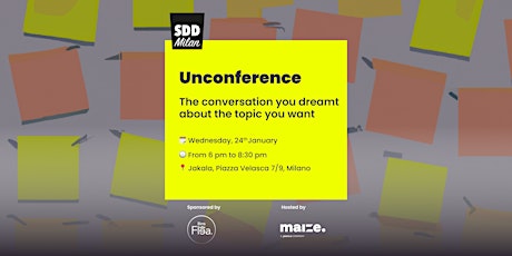 SDD #40 - Unconference - conversations you dreamt about the topic you want primary image
