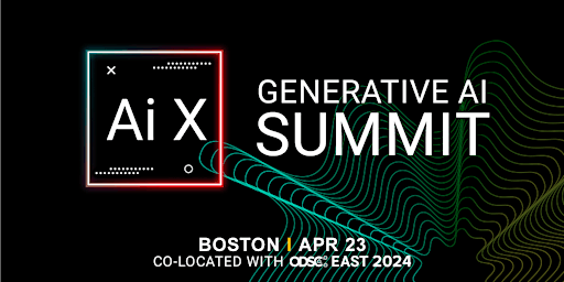 Hauptbild für Ai X Generative AI  Summit | ODSC East 2024