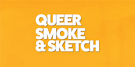 Queer Smoke & Sketch @ The Brooklyn Loft