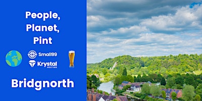 Imagem principal de Bridgnorth - People, Planet, Pint: Sustainability Meetup