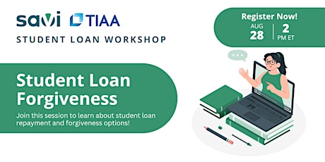 Hauptbild für TIAA Community: Student Loan Forgiveness Workshop | Powered by Savi
