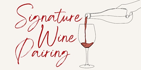 Hauptbild für February Signature Wine Pairing Event