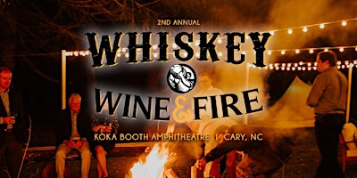 Imagem principal de Whiskey, Wine, & Fire - Cary, NC