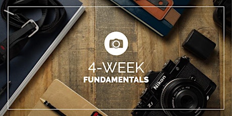 4 WEEK FUNDAMENTALS OF PHOTOGRAPHY: JUNE 1,  8, 22, 29, : DOWNTOWN
