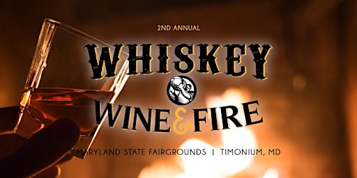 Primaire afbeelding van Whiskey, Wine, & Fire - Timonium