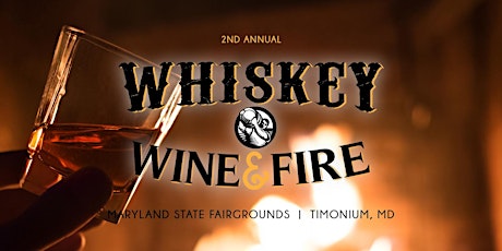 Whiskey, Wine, & Fire - Timonium