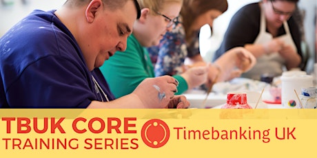 TBUK CORE TRAINING: ENGAGING BUSINESSES & ORGANISATIONS IN YOUR TIME BANK