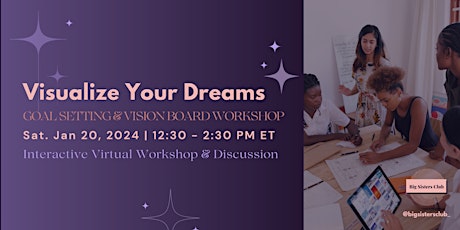 Visualize Your Dreams: Goal Setting & Vision Board Workshop primary image