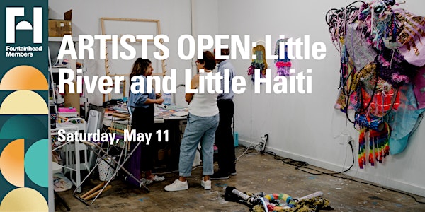 ARTISTS OPEN: Little River and Little Haiti
