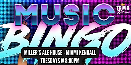 Music Bingo at Miller's Ale House - Miami Kendall - $100 in prizes!!