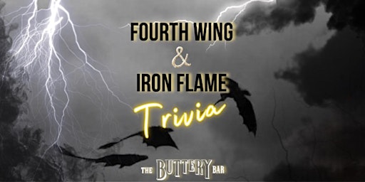 The Buttery Bar Presents: FWIF Trivia- Fourth Wing AND Iron Flame Trivia primary image