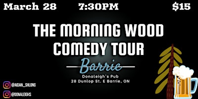 Primaire afbeelding van The Morning Wood Stand Up Comedy Tour - Barrie